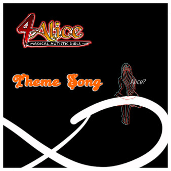 4 Alice Magical Autistic Girls Theme Song