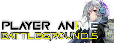 PABG: PLAYER ANIME BATTLEGROUNDS