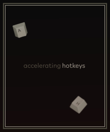 accelerating hotkeys