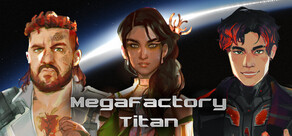 MegaFactory Titan