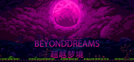 header image of 超越梦境（Beyond dreams）