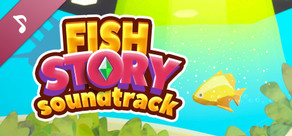 Fish Story Soundtrack