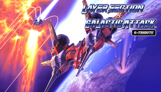 Layer Section™ &amp; Galactic Attack™ S-Tribute