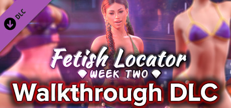 Fetish Locator Week Two - Walkthrough DLC banner image