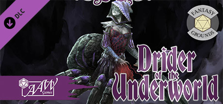 Fantasy Grounds - Drider of the Underworld Header Image
