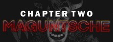 Maguntsche Chapter Two