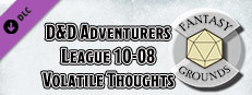 Fantasy Grounds - D&D Adventurers League 10-08 Volatile Thoughts Small Capsule Image
