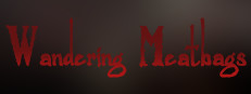 Wandering Meatbags