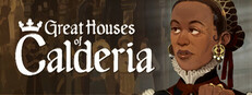 Great Houses of Calderia Banner