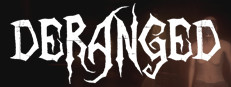 Deranged