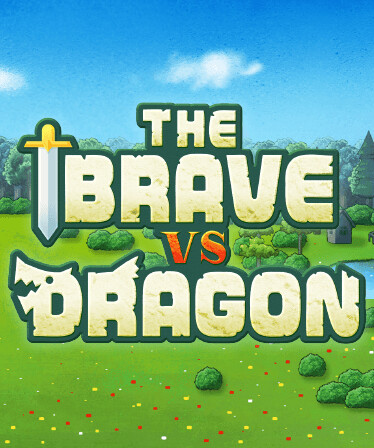 The Brave vs Dragon