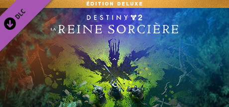 Destiny 2 : La Reine Sorcière - Mise à niveau vers l'Édition Deluxe