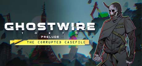 Ghostwire: Tokyo - Prelude cover image