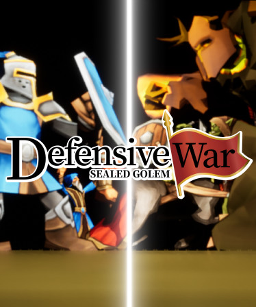 Defensive War -SEALED GOLEM-