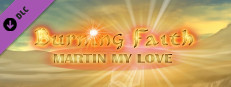 Burning Faith - Martin My Love Small Capsule Image