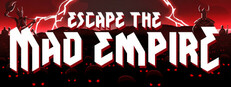 Escape The Mad Empire Banner