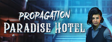 Propagation: Paradise Hotel