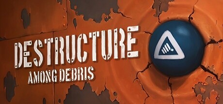 DESTRUCTURE: Among Debris header banner