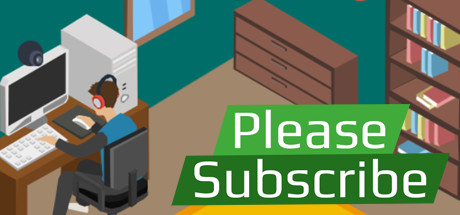 Please Subscribe: Streamer Career