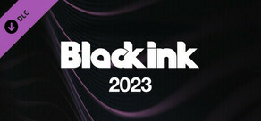 Black Ink 2023 Upgrade