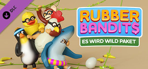 Rubber Bandits: Es wird wild Paket