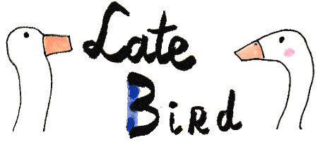 Late Bird banner