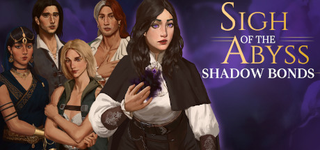 Sigh of the Abyss: Shadow Bonds ▪ Prologue banner image