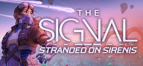 THE SIGNAL: Stranded on Sirenis