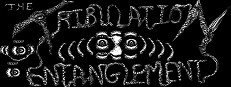 The Tribulation Entanglement