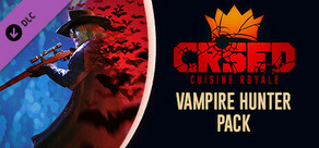 CRSED: Cuisine Royale - Vampire Hunter Pack