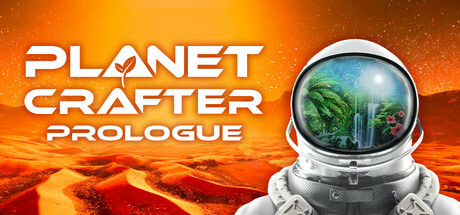 The Planet Crafter: Prologue