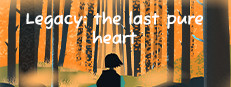 Legacy: the last pure heart