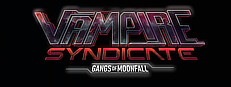 Vampire Syndicate: Gangs of MoonFall Banner