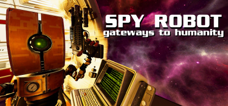 Spy Robot: Gateways To Humanity steam charts