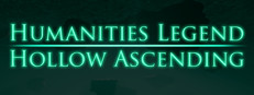 Humanities Legend: Hollow Ascending