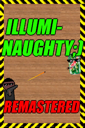 ILLUMI-NAUGHTY - Remastered cover art
