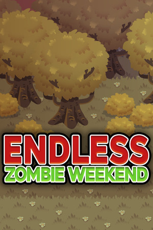 Endless Zombie Weekend cover art