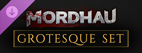 MORDHAU - Grotesque Set cover art