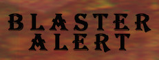 Blaster Alert