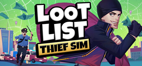 Loot List: Thief Sim