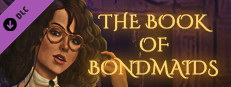 The Book of Bondmaids - Cooks, Thieves, Wives and Lovers game capsule image