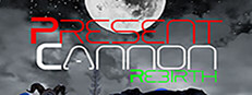 Present Cannon Rebirth