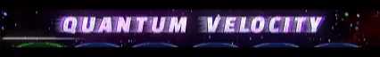 Quantum Velocity video 1