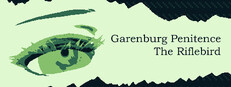 Garenburg Penitence: The Riflebird