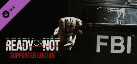 Ready or Not: Supporter Edition banner image