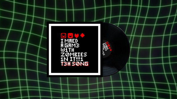 I MAED A GAM3 W1TH Z0MB1ES 1NIT!!!1 Soundtrack