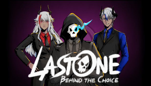 Lastone: Behind the Choice