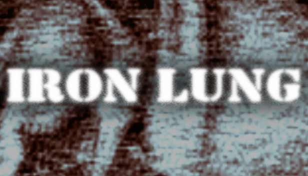 Save 25% On Iron Lung On Steam