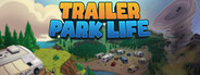Trailer Park Life