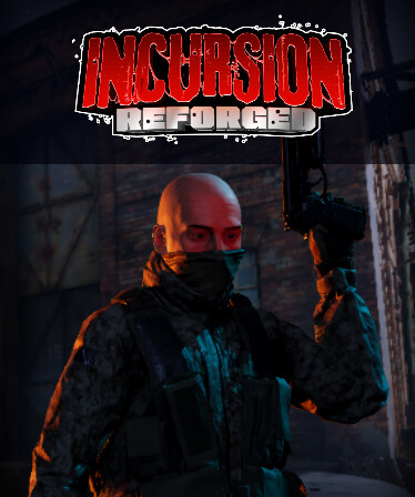 Incursion: Reforged